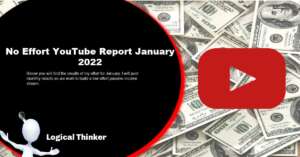 No Effort YouTube Report for January 2022